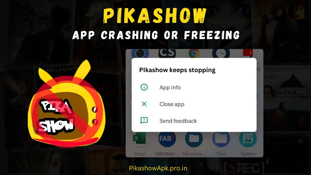 Pikashow App Crashing